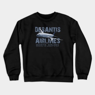 desantis airlines Crewneck Sweatshirt